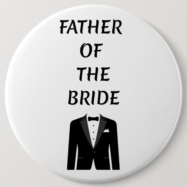 Father of the Bride 6 Inch Round Button (Front)