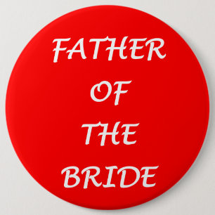 Father of the Bride 6 Inch Round Button