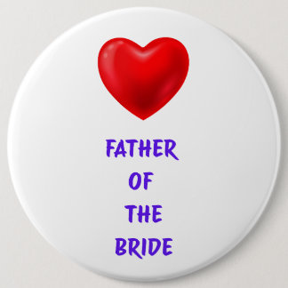 Father of the Bride 6 Inch Round Button