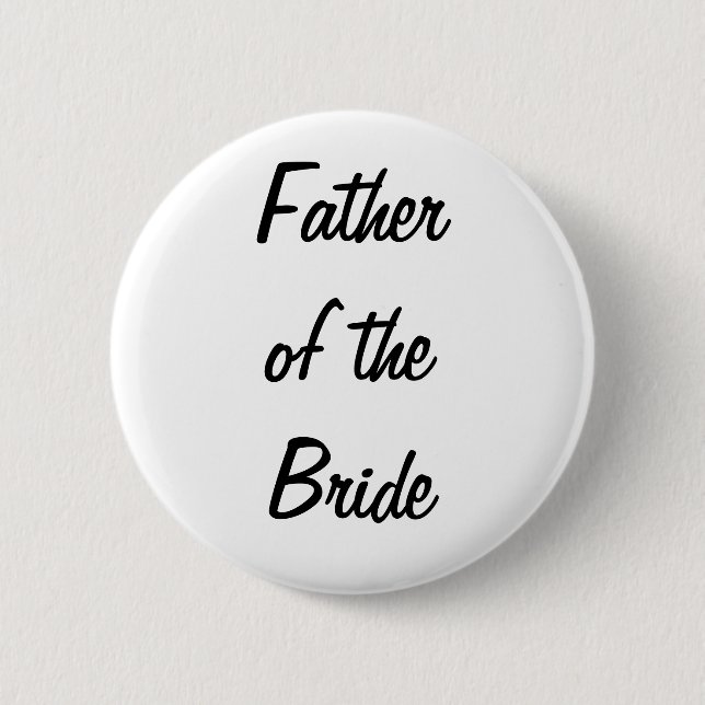 Father of the Bride Badge 2 Inch Round Button (Front)