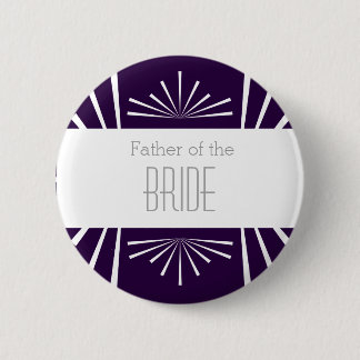 Father of the Bride Button - Choose your color!
