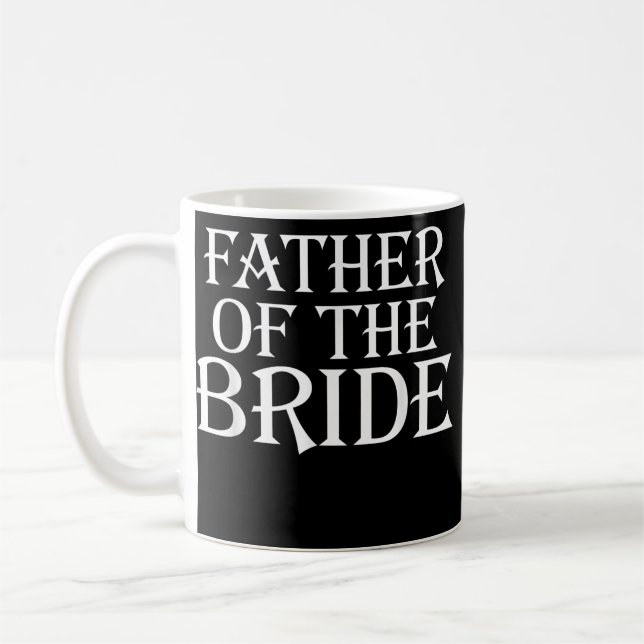 Father of the bride cool love wedding graphic coffee mug (Left)
