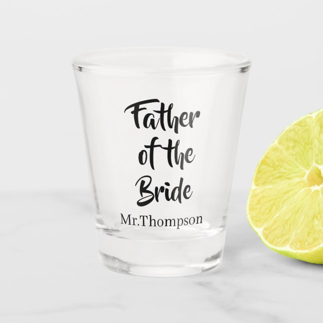 Father of the Bride Custom Wedding Parent Gift Shot Glass (Front)
