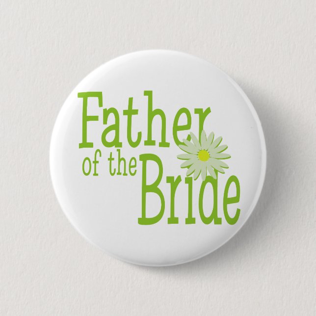 Father of the Bride/ Daisy 2 Inch Round Button (Front)