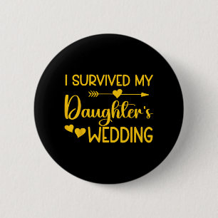 Father Of The Bride Funny Bridal Bachelor Party Da 2 Inch Round Button