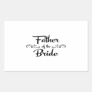 Father of the Bride Funny Rehearsal Dinner Sticker