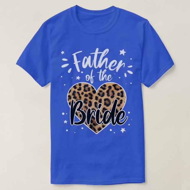 Father of the Bride Funny Wedding Party  T-Shirt (Design Front)