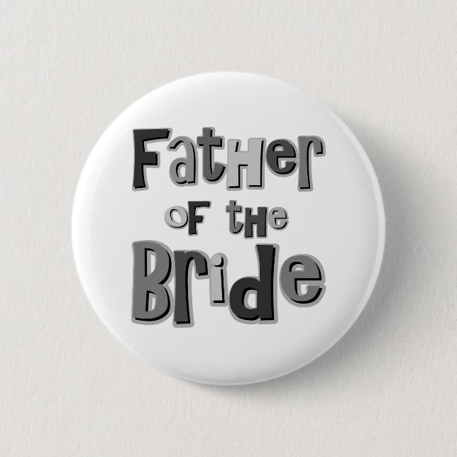Father of the Bride Grey 2 Inch Round Button (Front)