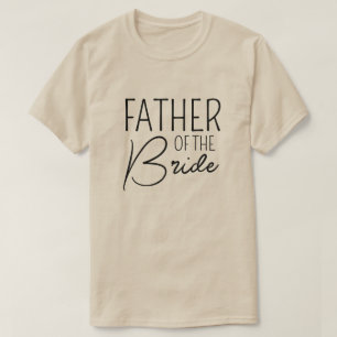 Father of The Bride - Matching Family Wedding T-Shirt