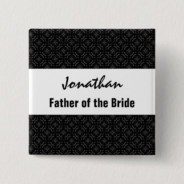 Father of the Bride Name Black White Pattern 2 Inch Square Button (Front)
