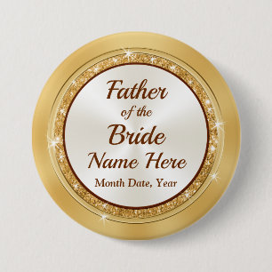 Father of the Bride Name Pin, Gold Theme 3 Inch Round Button