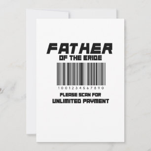 Father of the Bride Please Scan for Payment