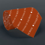 Father of the Bride Repeating Text on Rust Orange Tie<br><div class="desc">This rust orange or burnt umber coloured neck tie is the perfect accessory for the father of the bride at your wedding. It features a simple yet elegant repeating text design with the word "Father of the Bride" written in a sophisticated all capital white font. There are small diamonds separating...</div>