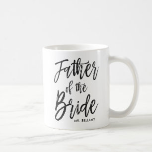 Father of the Bride   Script Style Custom Wedding Coffee Mug