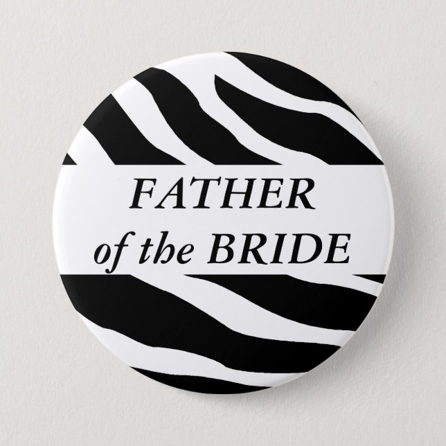 Father Of The Bride Zebra Wedding Button (Front)