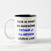 father of the groom, awesome