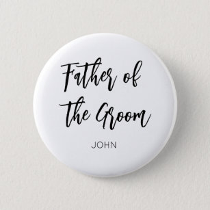 Father of the Groom Black White 2 Inch Round Button