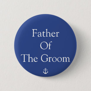 Father Of The Groom Blue Nautical Wedding Buttons