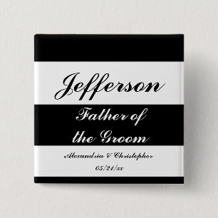 "Father of the Groom" Bold Stripes w/ Names and Da 2 Inch Square Button