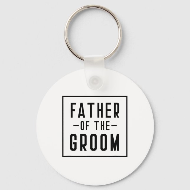 Father Of The Groom - Dad  Keychain (Front)