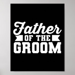 Father Of The Groom Dad Wedding Bachelor Party Poster