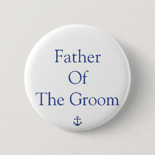 Father Of The Groom Nautical Wedding Buttons