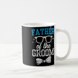 Father Of The Groom Party Wedding Bachelor  Coffee Mug