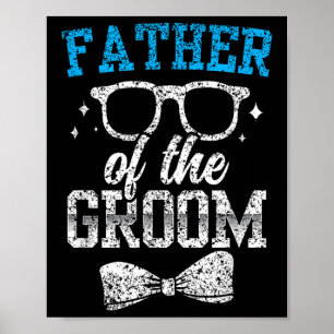 Father Of The Groom Party Wedding Bachelor  Poster
