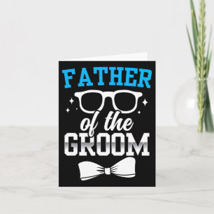 Father Of The Groom Party Wedding Bachelor Sayings Card