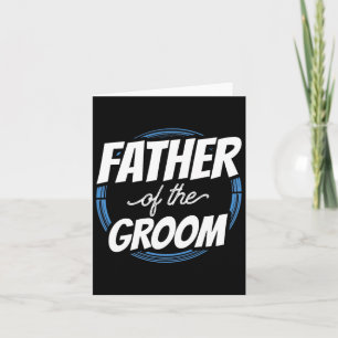 Father Of The Groom Sayings Bachelor Party Wedding Card
