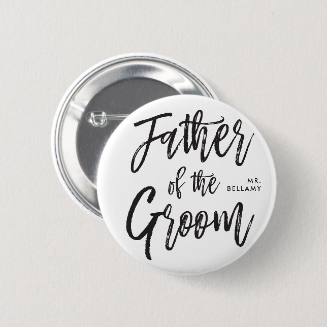 Father of the Groom | Script Style Custom Wedding 2 Inch Round Button (Front & Back)