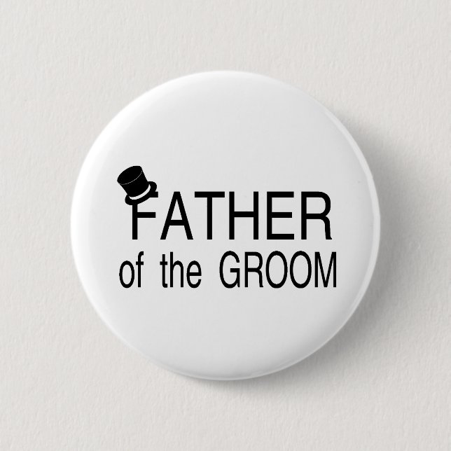 Father Of The Groom Top Hat 2 Inch Round Button (Front)