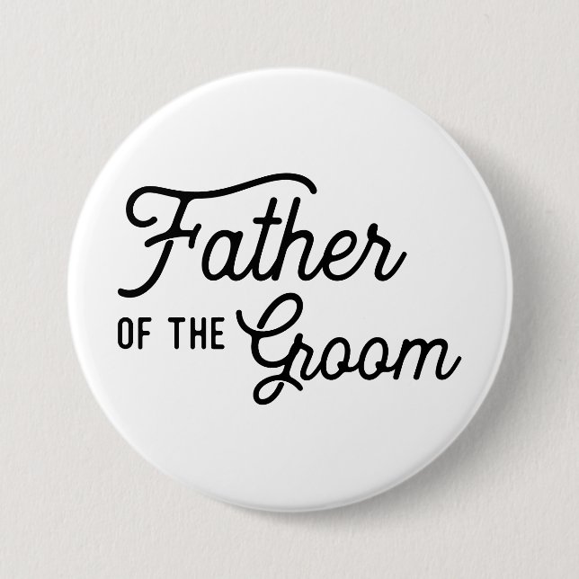 Father of the Groom Wedding Bridal Party Favour 3 Inch Round Button (Front)