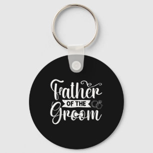Father Of The Groom Wedding Groomsmen Bachelor Par Keychain