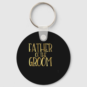 Father Of The Groom Wedding Party Bride Dad  Keychain