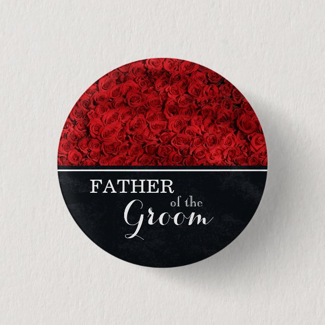 "Father of The Groom" Wedding Red Roses 1 Inch Round Button (Front)