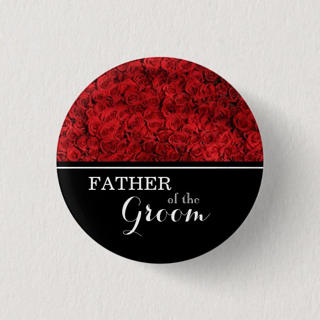 "Father of The Groom" Wedding Red Roses 1 Inch Round Button (Front)