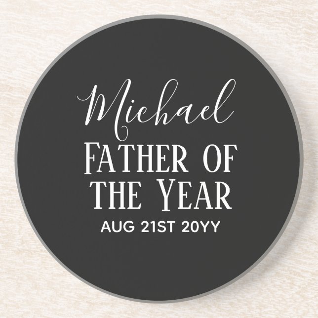 Father of the YEAR DAD Husband Man CUSTOPM TEXT Coaster (Front)