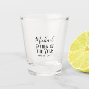 Father of the YEAR DAD Husband Man CUSTOPM TEXT Shot Glass