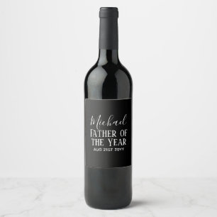 Father of the YEAR DAD Husband Man CUSTOPM TEXT Wine Label