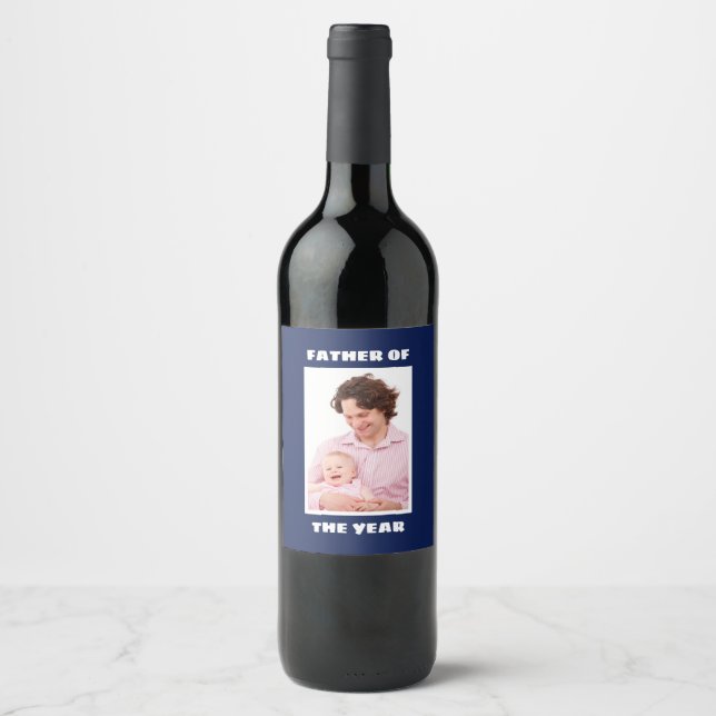 Father Of The Year Personalized Custom Photo Daddy Wine Label (Front)