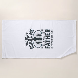 Father of Wonderful Kids Vintage Quote Design_1 Beach Towel