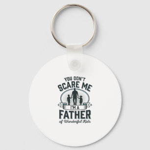 Father of Wonderful Kids Vintage Quote Design_1 Keychain