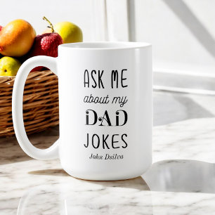 Father Quote Black Ask Me About My Dad Jokes Coffee Mug