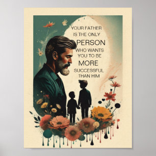 Father quote, Print, Value Poster Paper (Matte)