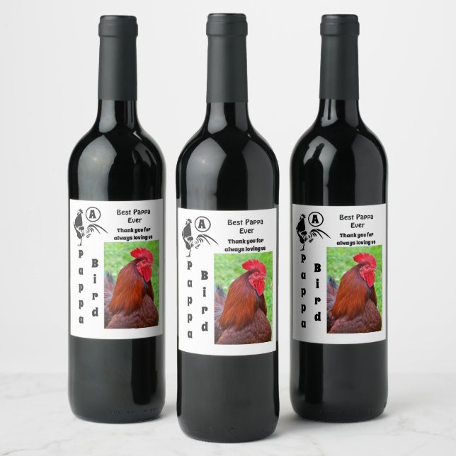 Father Rooster Best Pappa Ever Photo Name Wine Label (Bottles)