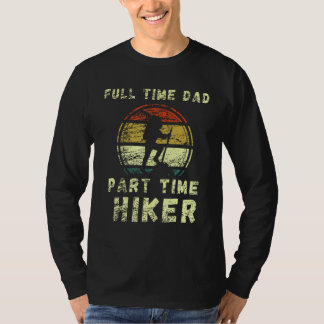 Father s Day Hiking Mountains Saying Father Job T-Shirt