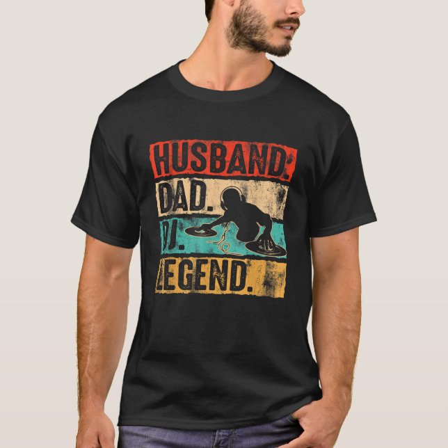 Father s Day Husband Dad DJ Legend DJ Disc Jockey  T-Shirt (Front)