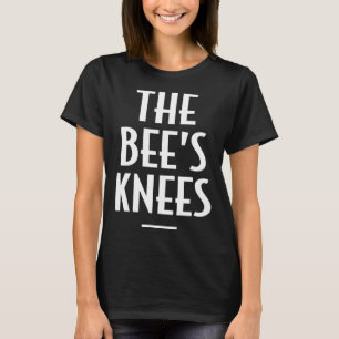 Father s Day or Mother s Day   The Bee s Knees T-Shirt