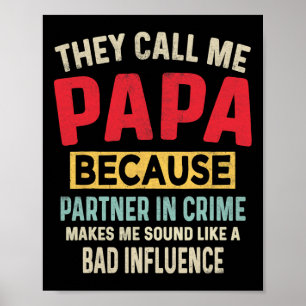 Father&# s Day Papa Partner In Crime Funny Father Poster